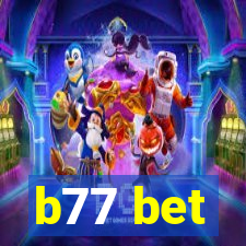 b77 bet